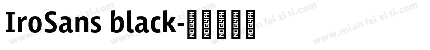 IroSans black字体转换